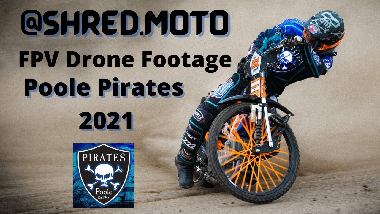 @SHRED.MOTO | FPV Drone Footage from Poole Pirates Speedway 2021