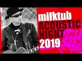 milktub Acoustic Night 2019