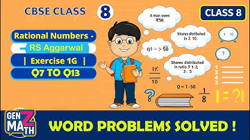 CBSE Class 8 Rational Numbers Exercise 1G | Q7 to Q13 complete solution | RS Aggarwal Word Problems