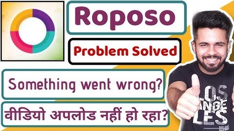 Roposo app not working||Roposo app something went wrong problem solved||Roposo app chal nahi raha