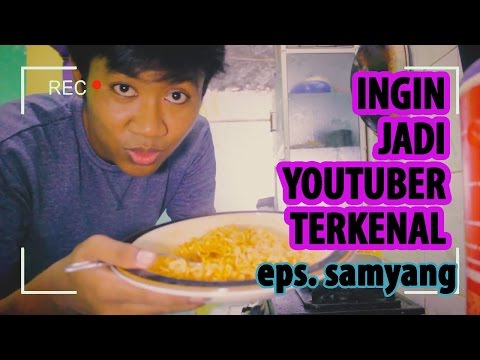 INGIN JADI YOUTUBER TERKENAL - eps. 1 SAMYANG