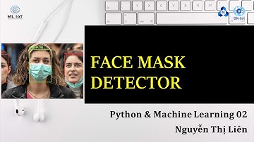 Final Project 09: Face Mask Detector - Phát hiện người đeo khẩu trang