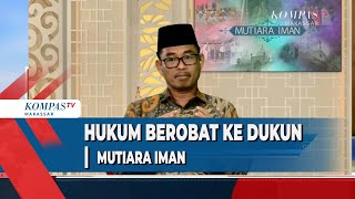 Download Lagu Hukum BerObat Ke Dukun   |  Mutiara Iman