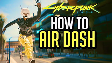 Cyberpunk 2077 How to Air Dash