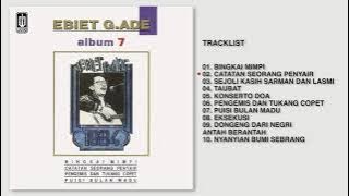 Ebiet G. Ade - Album 7 | Audio HQ