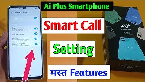 Ai Plus Smartphone Call Setting | Ai plus palse smart call setting | Calling मस्त Features 