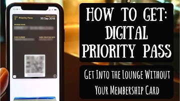 How to Get Your Digital Priority Pass | Carrying Your Membership Card on Your Smartphone