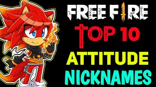 TOP 10 ATTITUDE NICKNAMES IN FREE FIRE 2023 || FREE FIRE NEW NICKNAMES 2023 || BEST NAMES FOR FF