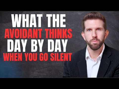 What The Avoidant Thinks DAY BY DAY When You Go Silent 🤫💔🔥