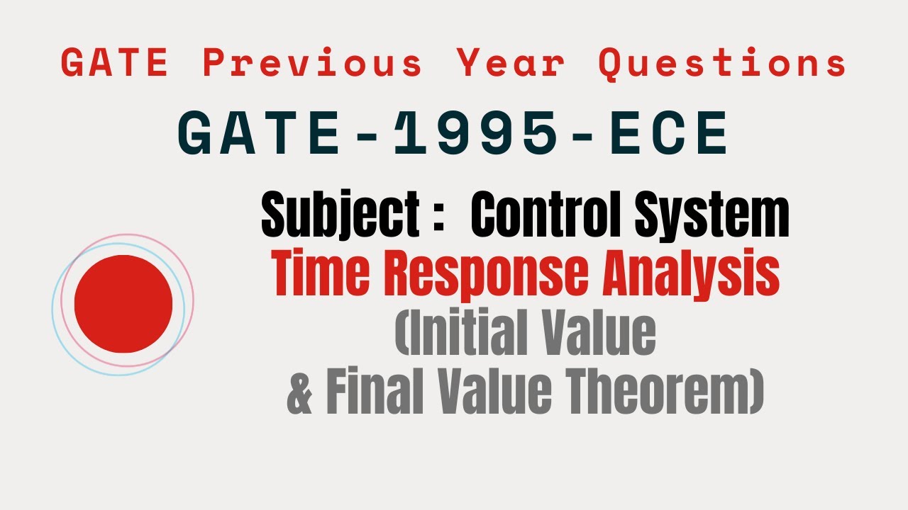 051 | GATE 1995 ECE | Time response Analysis | Gate Previous Year ...