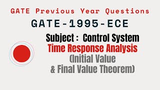 051 | GATE 1995 ECE | Time response Analysis | Gate Previous Year Control System Questions | Wealth