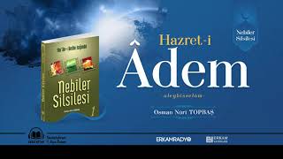 Hazret-i Adem Peygamber'in Hayatı (Peygamberlerin Hayatı 1) - Sesli Kitap