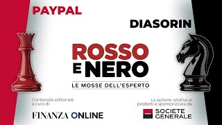 Le mosse su Paypal e Diasorin: la puntata di Rosso e Nero del 15 aprile 2026