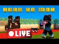 El Arte de Robar va en mis Venas | ROBA UN MOB