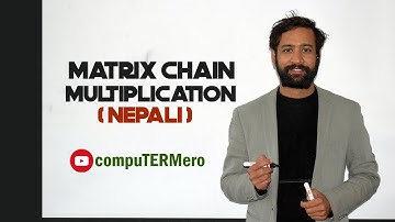 Matrix Chain Multiplication - Dynamic Programming || Explained in Nepali