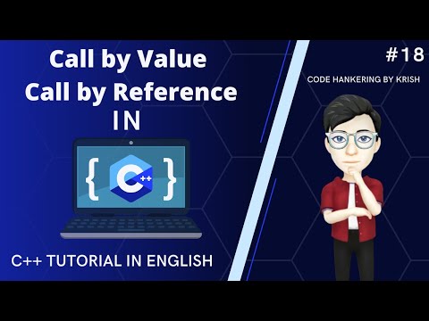 #18 Call  by Value and Call by Reference in C++ | C++ Tutorial | CodeHankering by Krish