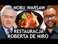 RESTAURACJA ROBERTA DE NIRO - NOBU WARSAW (Warszawa) Najdroższe jedzenie w Warszawie?! GASTRO VLOG