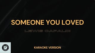 Lewis Capaldi - Someone you loved (Karaoke Version - Instrumental)