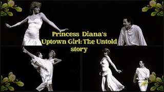 Princess Diana’s Uptown Girl Dance: The Untold Story