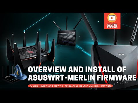 How to Setup ASUSWRT Merlin on Your Asus Routers