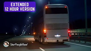 Night BUS Ride Sound | Interior BUS Ambience - Extended 12 Hour Version - White Noise Black Screen