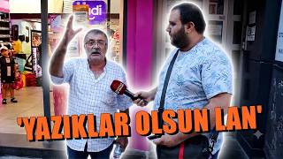 Yazıklar Olsun Ulan Size Allahtan Bile Korkum Yok Sokak Röportajları