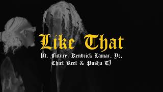 Metro Boomin, Future, Kendrick Lamar, Ye, Pusha T & Chief Keef - Like That [Extended]