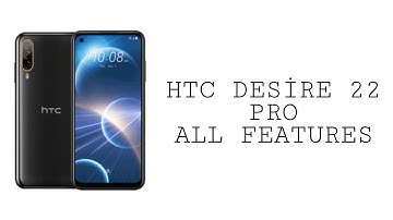 HTC DESİRE 22 PRO REVIEW - HTC DESİRE 22 PRO ALL FEATURES
