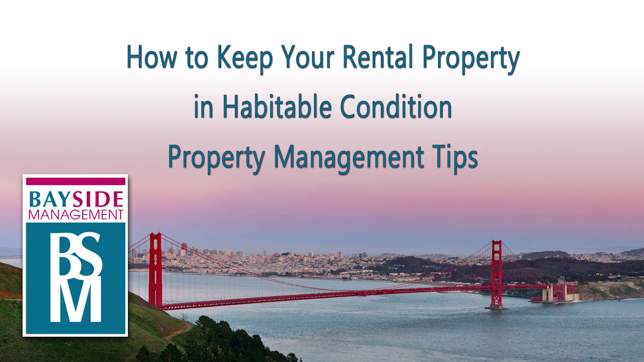 Habitability Tips How to Keep Your Rental Property in Habitable Condition – Marin ...