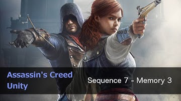 AC Unity walkthrough - sequence 7 memory 3 - Confrontation