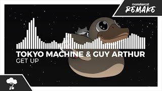 Tokyo Machine & Guy Arthur - GET UP [Monstercat Remake]