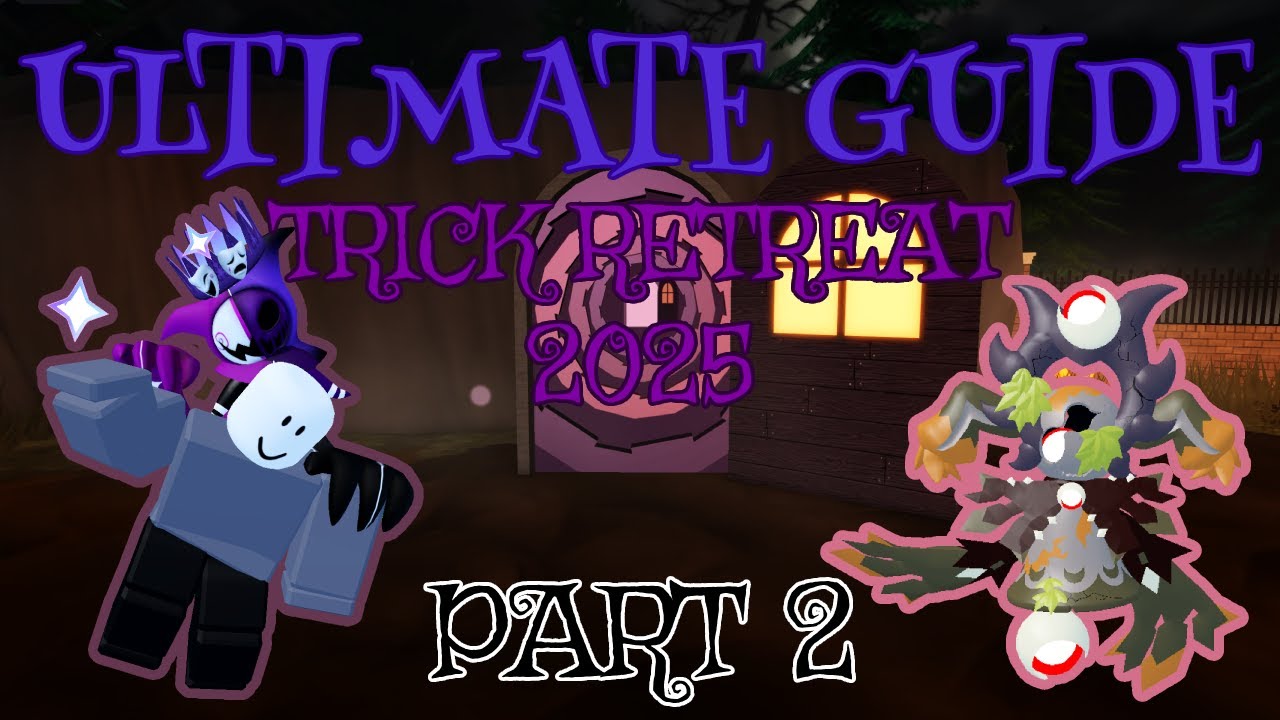 Ultimate Guide to Trick Retreat 2025 PART 2 | Loomian Legacy