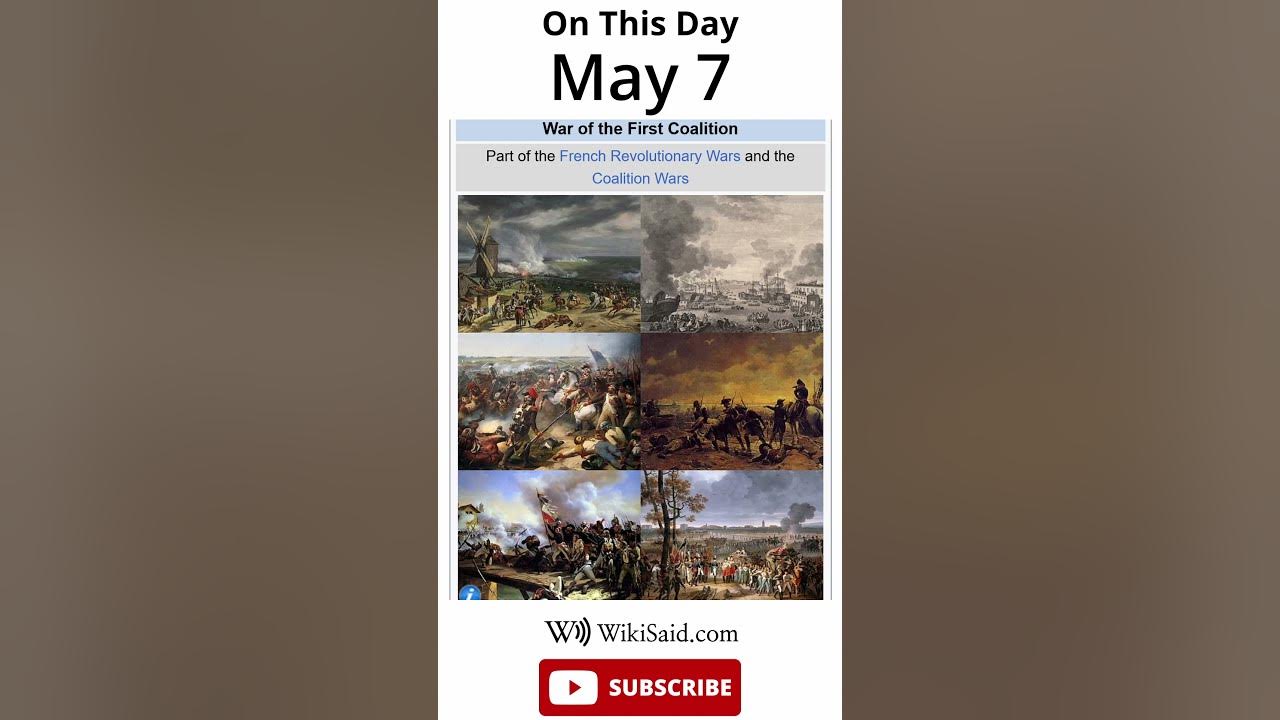 On This Day May 7 WikiSaid YouTube