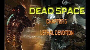 Dead Space Chapter 5 PS5 Gameplay – Lethal Devotion |  #DeadSpace  #HorrorGaming #DeadSpaceRemake