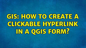 GIS: How to create a clickable hyperlink in a QGIS form?