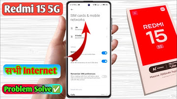 redmi 15 5g internet problem, redmi 15 5g internet not working 