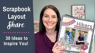 Scrapbook Layout Share | 30 Ideas to Inspire You | Scrapbook Flip-Through | Kits, Cricut, Outdoors