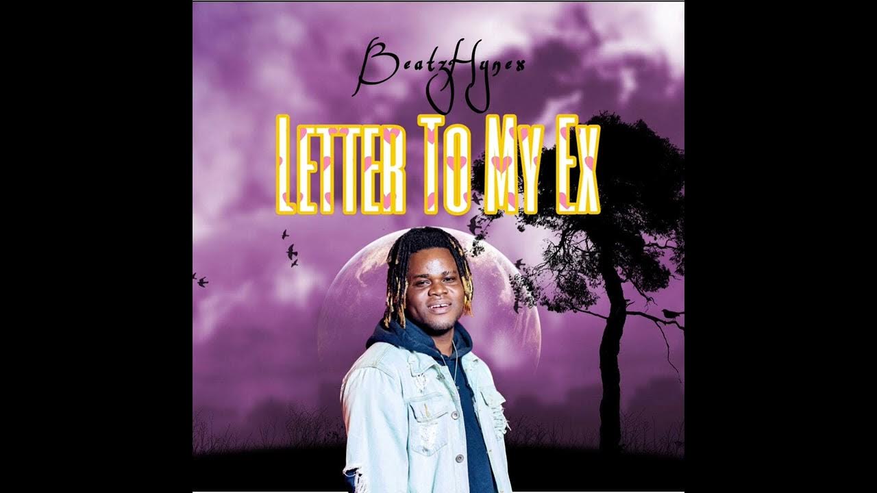 Daujee Keyes Letter To My Ex Lyrics Beatzhynex Letter To My Ex ( lyrics video ) - YouTube