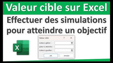 Fonctionnalité Valeur Cible sur Excel pour effectuer des simulations pour atteindre un objectif