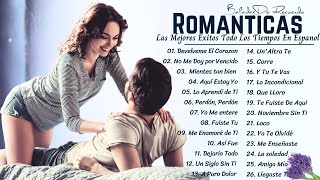 Las Mejores Baladas en Espanol de los 80 - 90 Mix ♪ღ♫ Romanticas Viejitas en Espanol  90'
