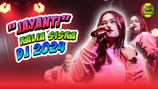 JAYANTI DJ - KALIA SISKA DJ TERBARU 2024