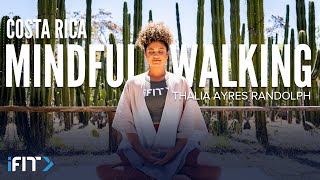 iFIT Mind Costa Rica Mindful Walking Workout Series screenshot 4