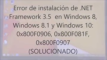 Error al instalar Framework 3.5  en Win 8, 8.1,10 !SOLUCIONADO¡ 0x800F0906, 0x800F081F, 0x800F0907
