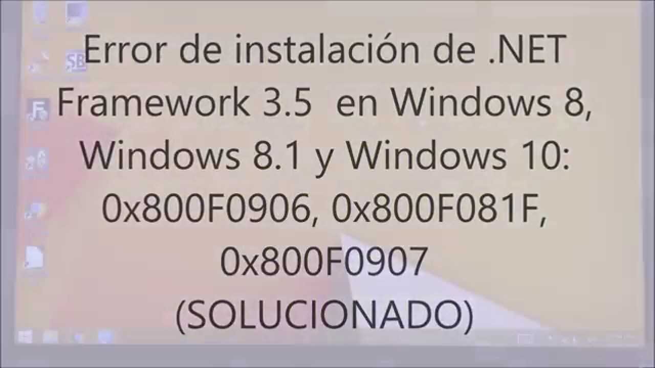 Error al instalar framework 3 5 en win 8 8 1 10 solucionado