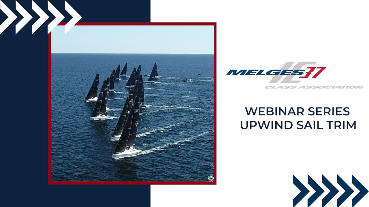 Melges IC37 Webinar: Upwind Sail Trim
