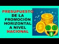 Soy Docente: PRESUPUESTO DE LA PROMOCIÓN HORIZONTAL A NIVEL NACIONAL