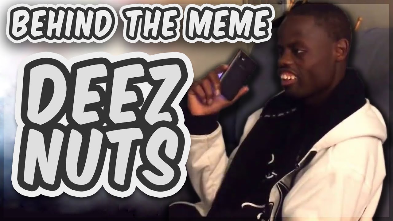 Deez Nuts Meme Face