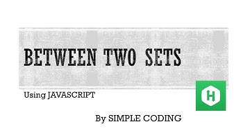 Hackerrank - Solved Between Two Sets using Javascript