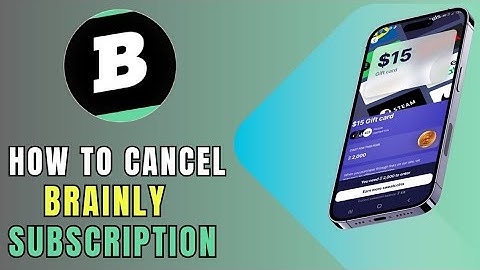 How to Easily Cancel Brainly Subscription (2025) Full Guide