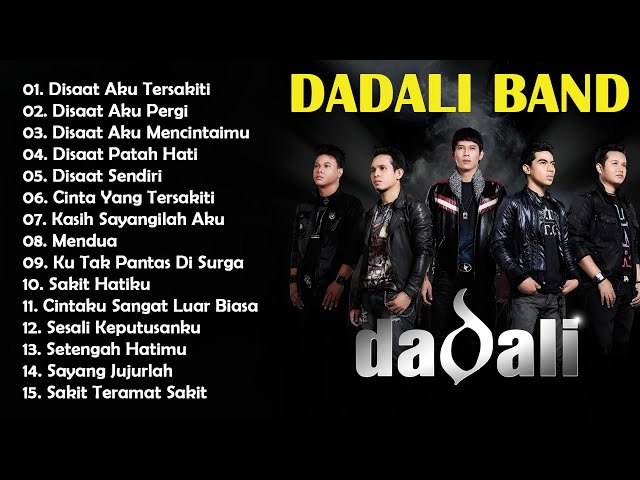 Dadali Full AlbumTerbaru - Disaat Aku Tersakiti class=